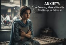 Anxiety: A Growing Mental Health Challenge in Pakistan