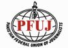 PFUJ reiterates it’s commitment for media freedom and human rights.